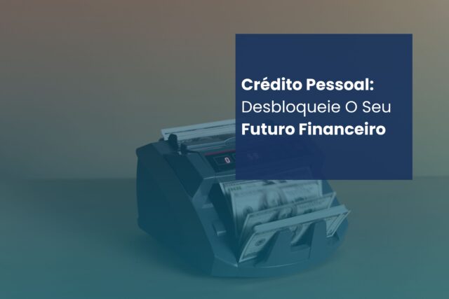 Crédito pessoal: Futuro financeiro